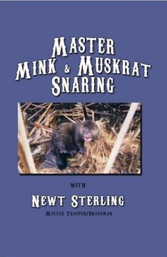 Master Mink and Muskrat Snaring